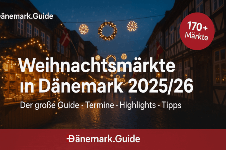 Hygge, Gløgg & Lichterzauber: Dein ultimativer Guide zu Dänemarks Weihnachtsmärkten 2025